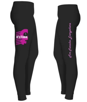 "It's Time / for Females Everywhere" Women's Leggings